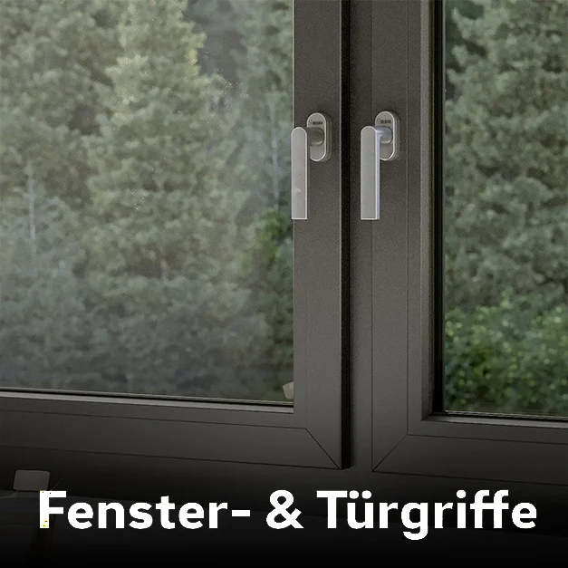 Fenster- und Türgriffe Fenster- und Türgriffe